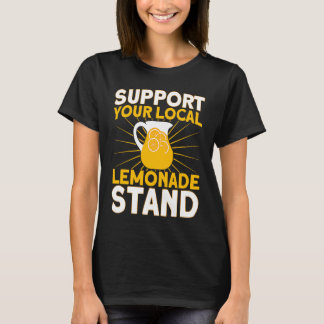 Camiseta Support Your Local Lemonade Stand Lemonade Busines