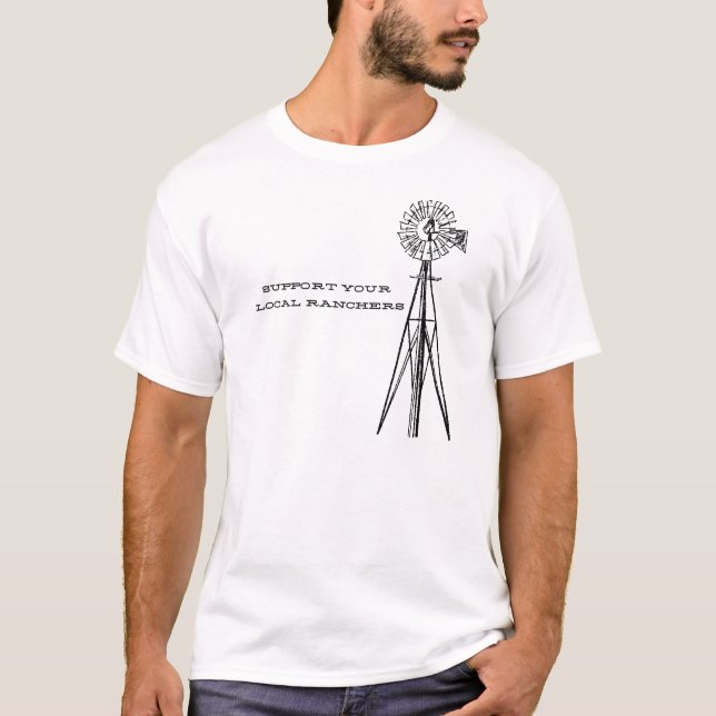 Camiseta Support your local ranchers T shirt (Anverso)