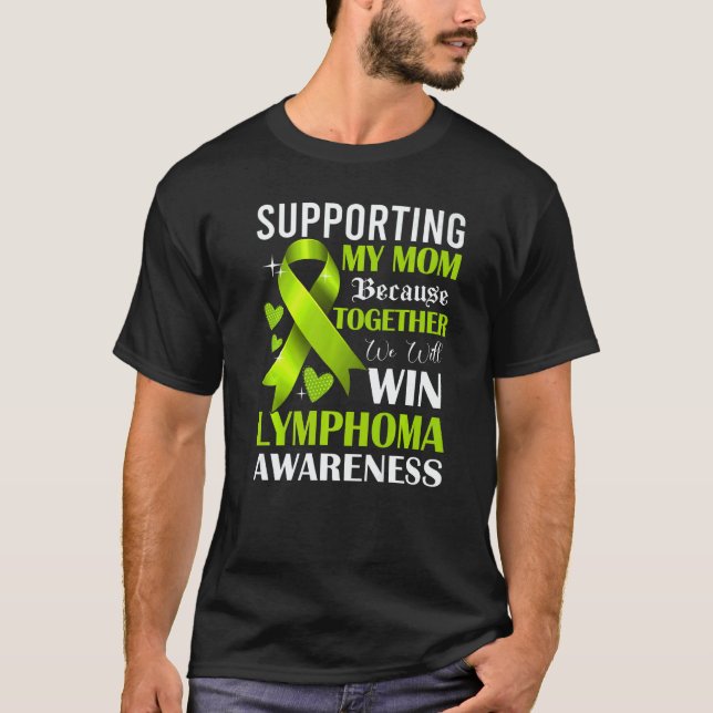 Camiseta Supporting My Mom Lymphoma Awareness Month Lime Gr (Anverso)