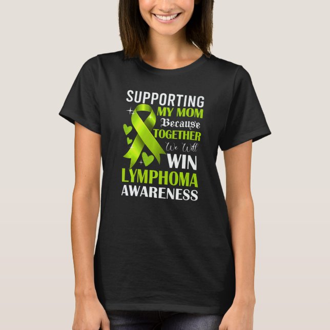Camiseta Supporting My Mom Lymphoma Awareness Month Lime Gr (Anverso)