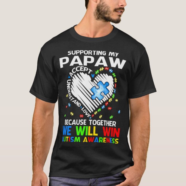 Camiseta Supporting My Papaw Together We Will Win Autism Aw (Anverso)