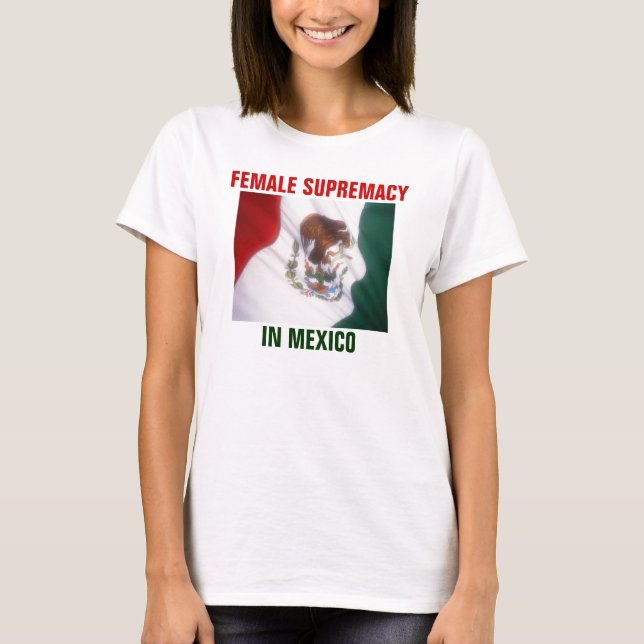 CAMISETA SUPREMACIA FEMENINA EN MÉXICO (Anverso)