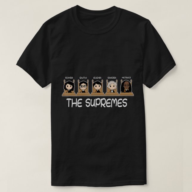 Camiseta SUPREMES Ketanji Brown Jackson RBG Sotomayor c (Diseño del anverso)