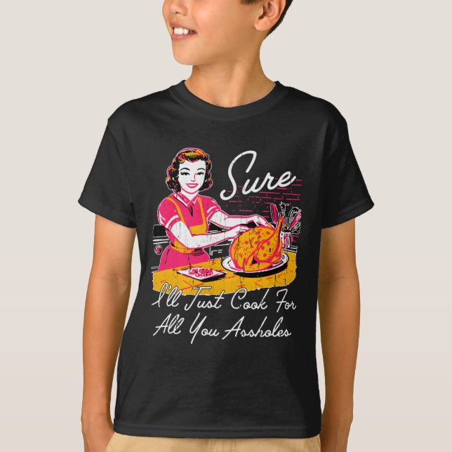 Camiseta Sure I'll Just Cook For All You Hole Long Sleeve  (Anverso)