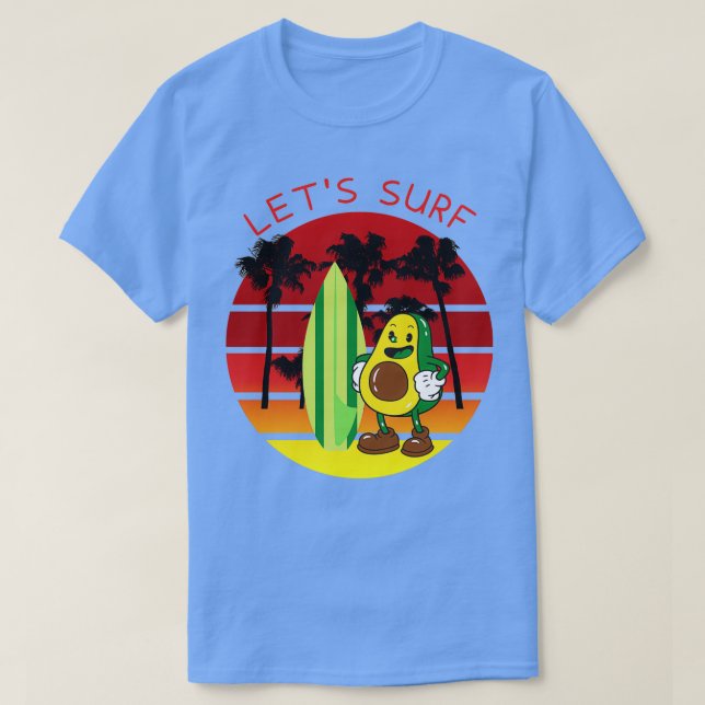Camiseta Surf aguacate divertido Letx27s (Diseño del anverso)