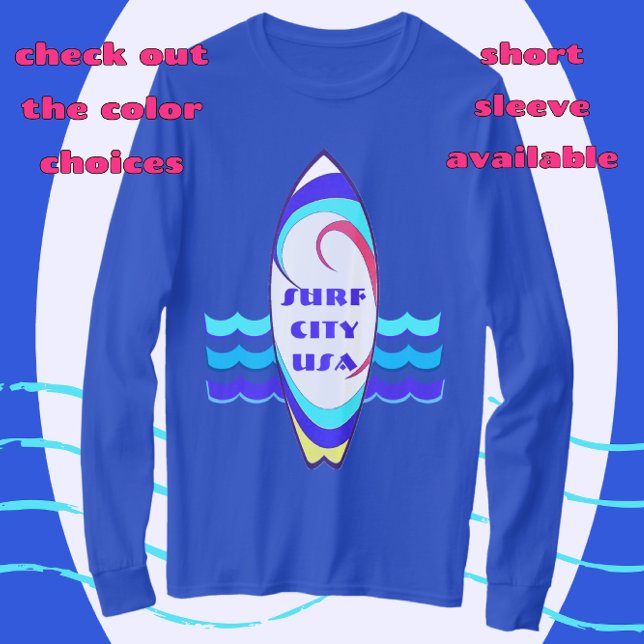 Camiseta Surf City USA Surfboard Ride the Waves T-Shirt (Surf City USA vacation souvenir
with color and style choices)