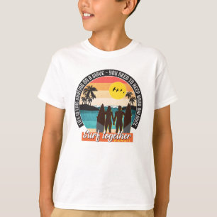 Camiseta Surf juntos - Mantenga su equilibrio