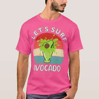 Camiseta Surf Letx27s aguacate aguacate divertido jugo