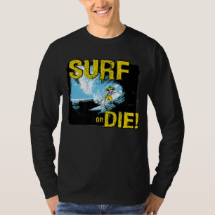 Camiseta Surf o morir de surf