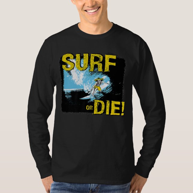 Camiseta Surf o morir de surf (Anverso)