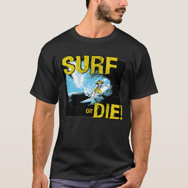 Camiseta Surf o morir de surf (Anverso)
