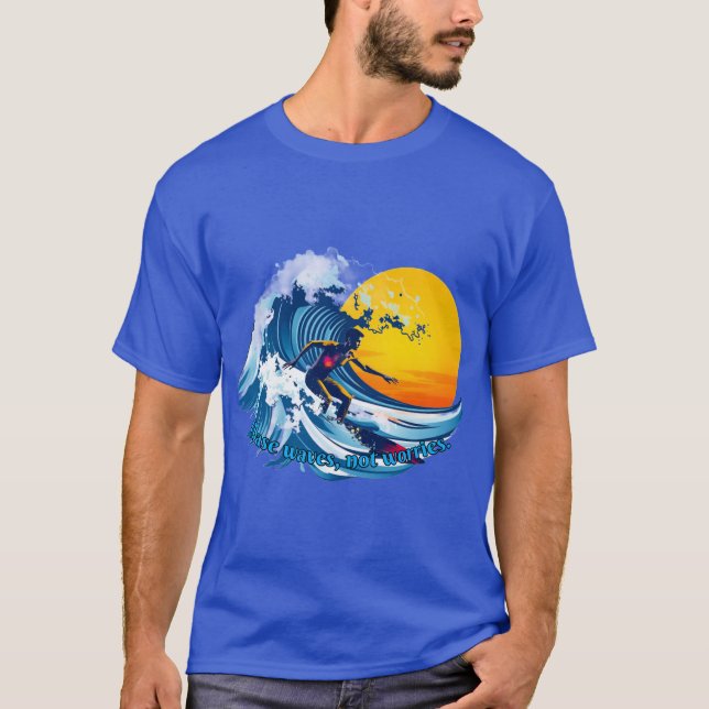 Camiseta Surf : ondas de choque, no preocupaciones. (Anverso)