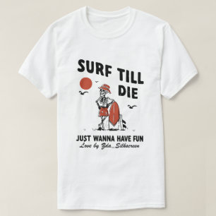 Camiseta Surf Till Die Amante Del Océano