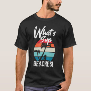 Camiseta Surf What's Sup Beaches Beach