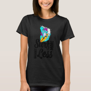 Camiseta Surfea Más Preocúpate Menos Unicornio Mujeres Am