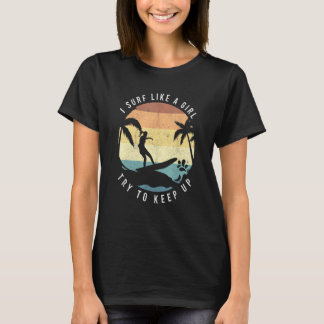 Camiseta Surfear Como Una Chica Surfistas Retro Surfistas M
