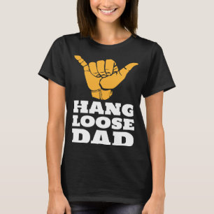Camiseta Surfing Dad Hang Loose Hawaiian Shaka Rótulo