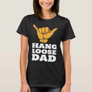 Camiseta Surfing Dad Hang Loose Hawaiian Shaka Rótulo