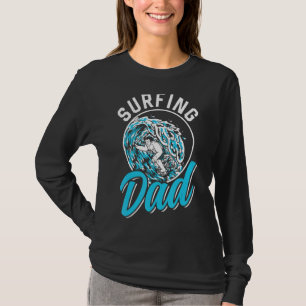 Camiseta Surfing Dad Sayings Surf Surfboard Padre D