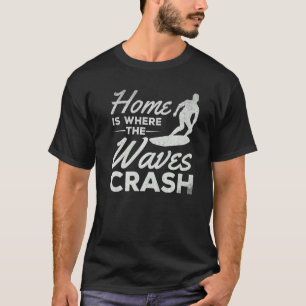 Camiseta Surfing Home Es Donde Las Olas Caen Surfista