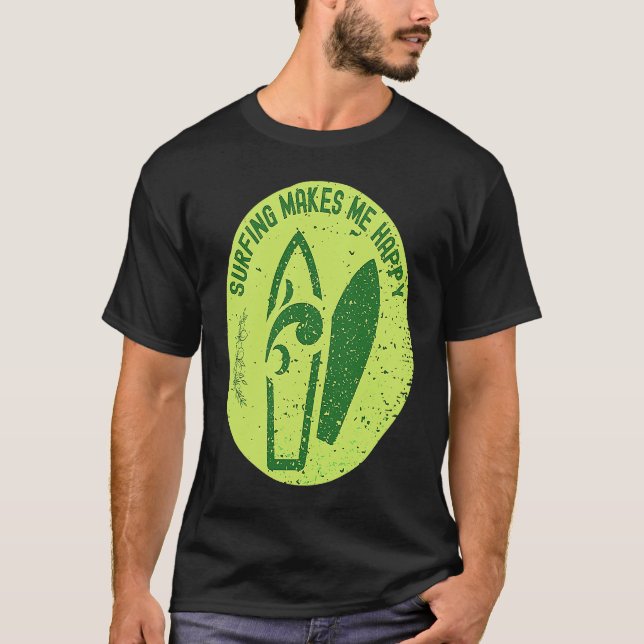 Camiseta Surfing Makes Me Happy Surfer Quote (Anverso)