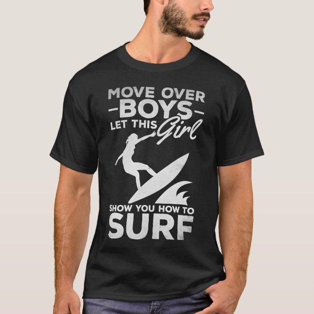 Camiseta Surfing Move Over Boys Lethis Girl Show You How fa (Anverso)