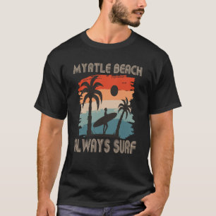 Camiseta Surfing Myrtle Beach Vacaciones South Carolina Pal