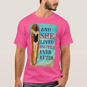 Camiseta Surfing Y Vivió Feliz Después Del T1
