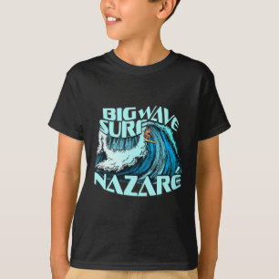 Camiseta Surfista de olas grandes Ola de 100 pies Surf Naza