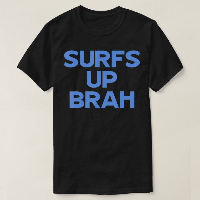 Camiseta SURFS UP BRAH Hawaiian Aloha (Diseño del anverso)