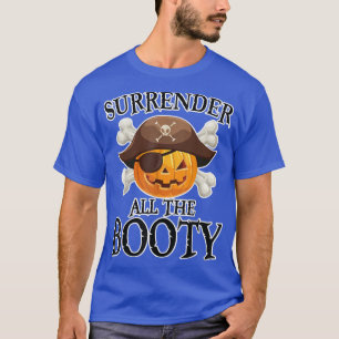 Camiseta Surrenders The Booty Boo Pumpkin Halloween Lover 