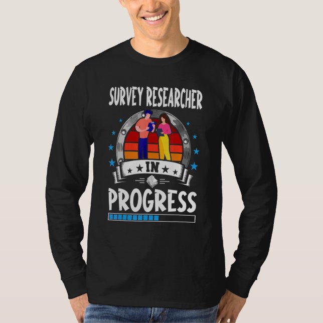 Camiseta Survey Researcher In Progress Trainee Student (Anverso)