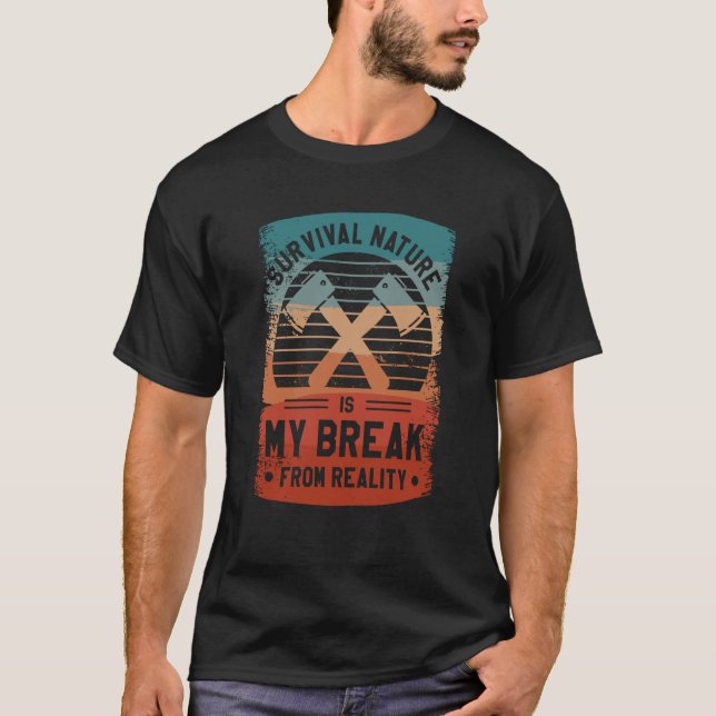 Camiseta Survival Nature Is My Break From Reality Bushcraft (Anverso)