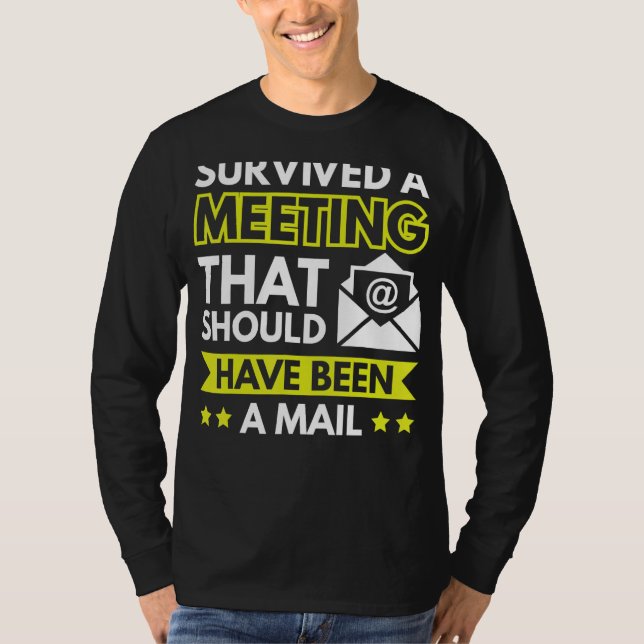 Camiseta Survived A Meeting That Should Have Been An Email (Anverso)