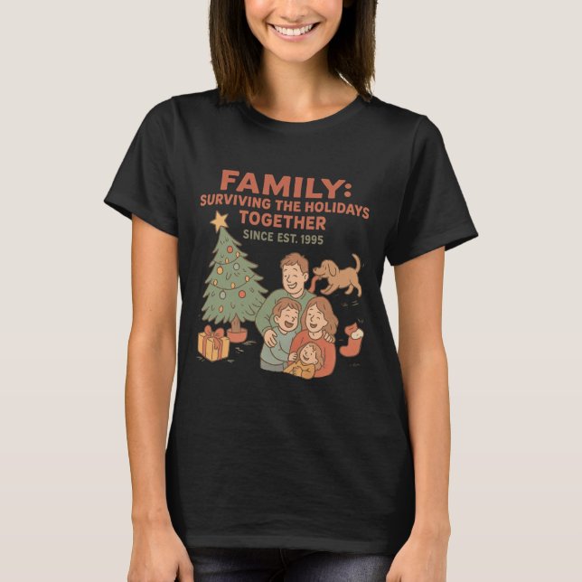 Camiseta Surviving The Holidays Together Since Est. 1995  (Anverso)