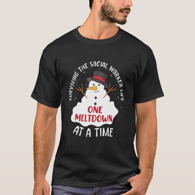 Camiseta Surviving The Social Worker Life One Meltdown At A (Anverso)
