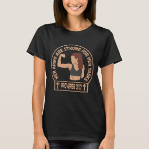 Camiseta Sus Brazos Son Fuertes Fe Cristiana Proverbios 31: