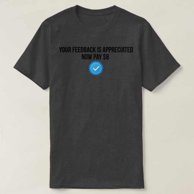 Camiseta sus comentarios se valoran ahora (Diseño del anverso)