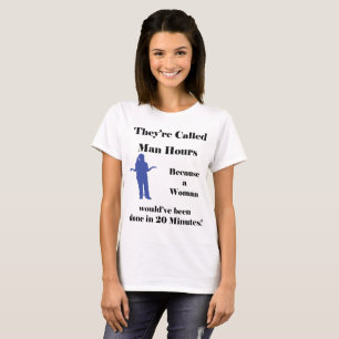 Camiseta Sus horas de trabajo humanas llamadas porque una