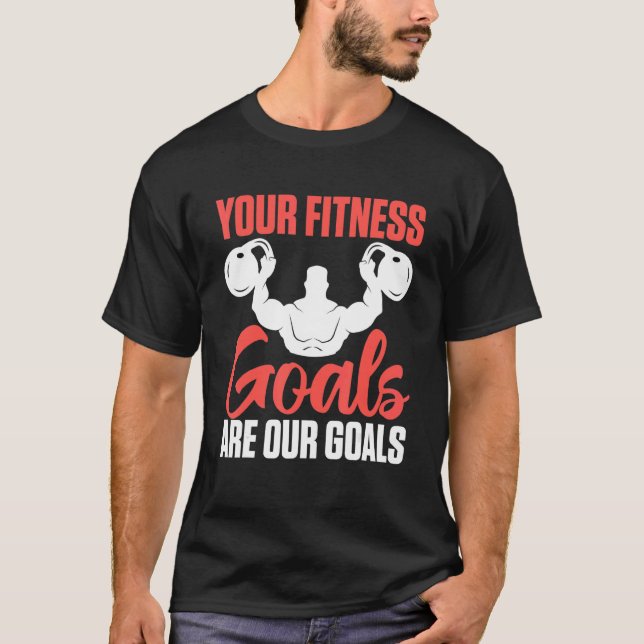 Camiseta Sus Objetivos De Fitness Son Nuestros Objetivos Pa (Anverso)