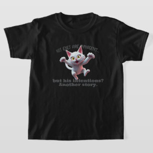 Camiseta Sus ojos son inocentes, pero sus intenciones son o