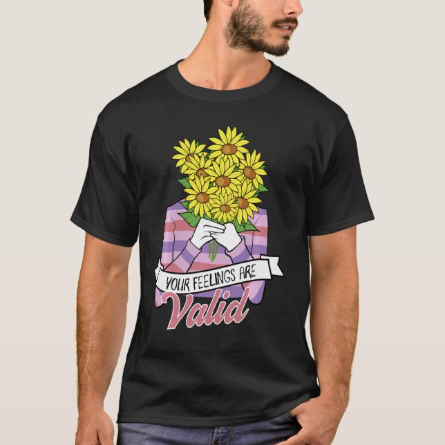 Camiseta Sus Sentimientos Son Válidos Para La Salud Mental (Anverso)