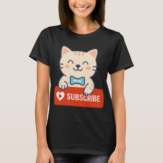 Camiseta SUSCRÍBETE - No puedes decir que no a un gato ador