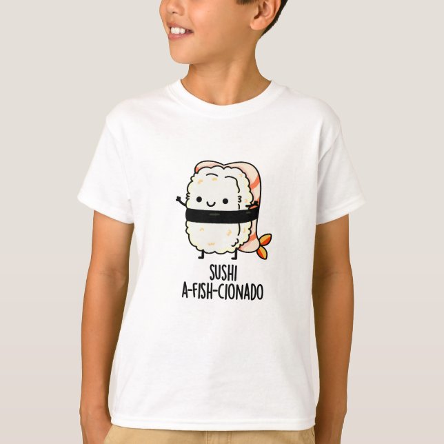 Camiseta Sushi A-fish-Cionado Funny Food Fish Pun (Anverso)