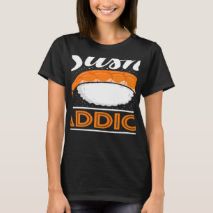 Camiseta Sushi adicto a la comida japonesa