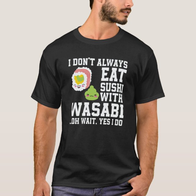 Camiseta Sushi And Wasabi  Saying Spicy Food Japan (Anverso)
