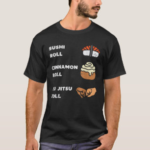 Camiseta Sushi Cinnamon Jiu Jitsu Roll Funny BJJ Sports Foo