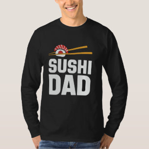 Camiseta Sushi Dad Sushi Japanese Food Otaku