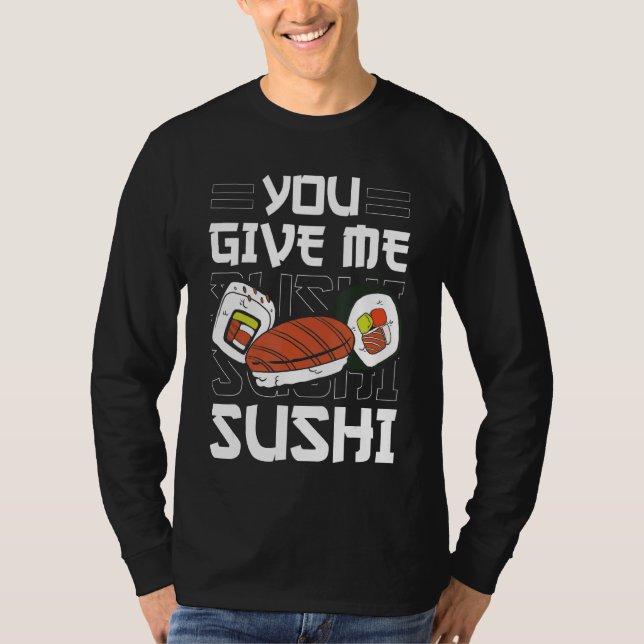 Camiseta Sushi de comida japonesa me das sushi (Anverso)