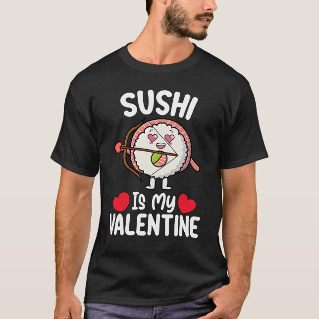 Camiseta Sushi Es Mi Día De San Valentín Divertida Comida J (Anverso)